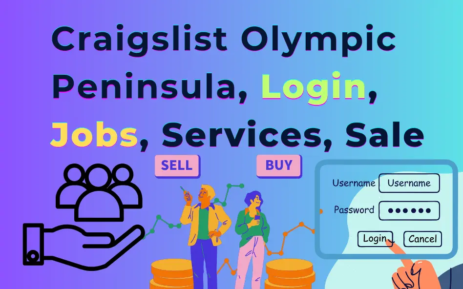 Craigslist Olympic Peninsula, Login, Jobs, Services, Sale 2024
