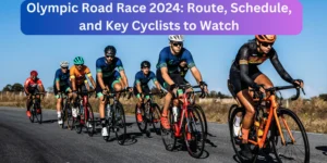 Olympic Road Race 2024: Route, Schedule, and Key Cyclists to Watch